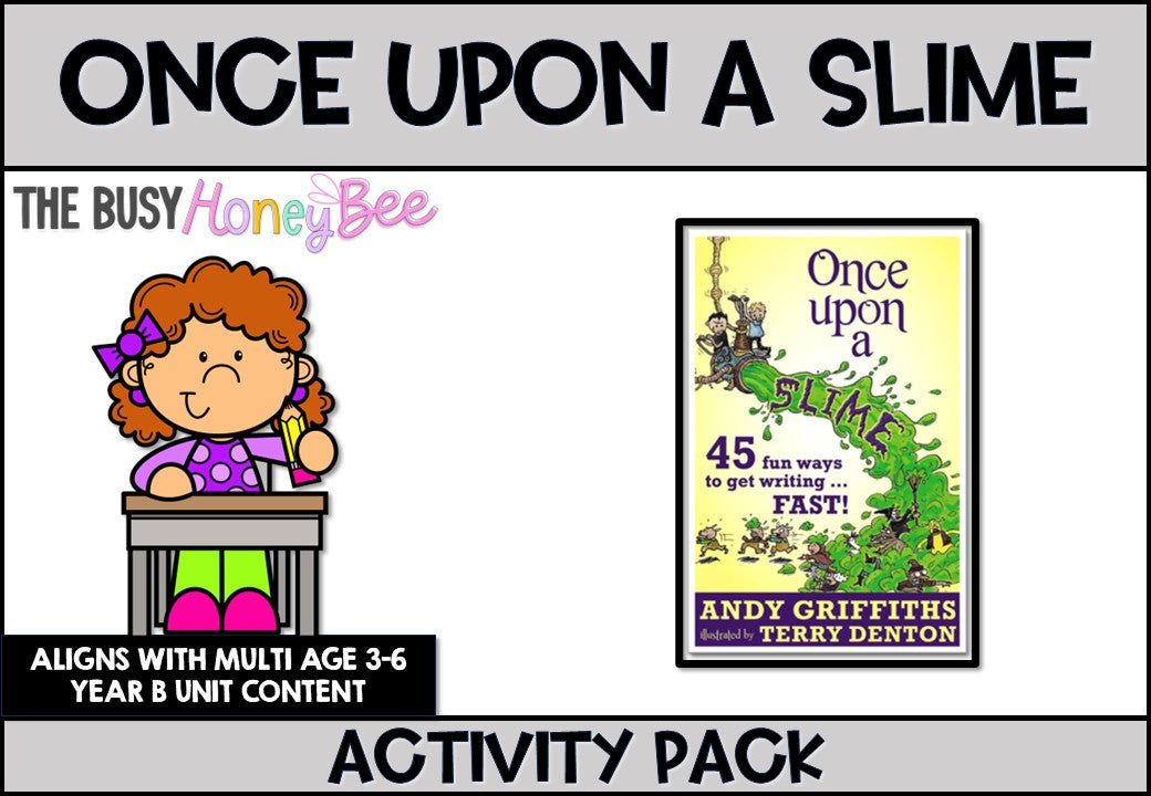 Once Upon a Slime: 45 Fun Ways to Get Writing … Fast! by Andy Griffiths Activity Pack