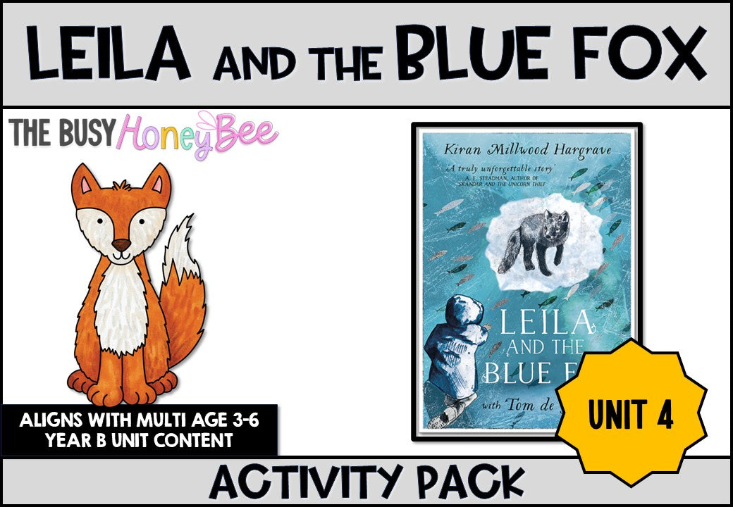 Unit 4 Leila and the Blue Fox by Kiran Millwood Hargrave Activity Pack
