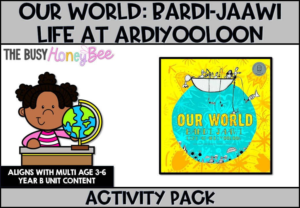 Our World: Bardi-Jaawi Life at Ardiyooloon Activity Pack