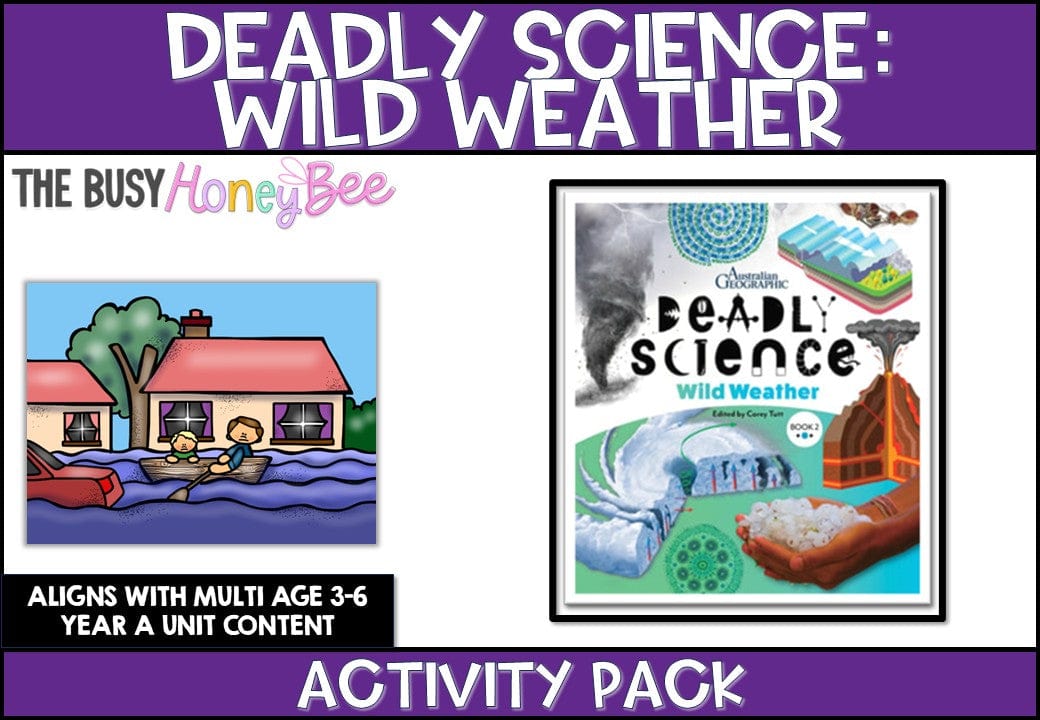 Deadly Science – Wild Weather: Book 2 edited by Corey Tutt Activity Pack -