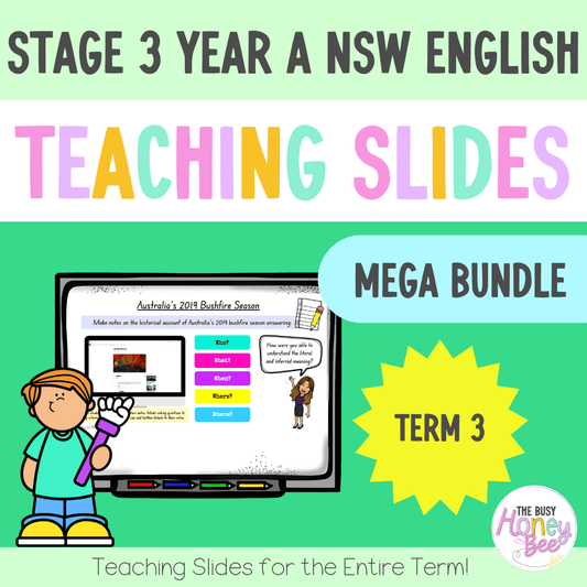 Stage 3 Year A Term 3 English Teaching Slides Mega Bundle - Teaching Slides