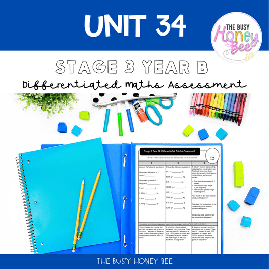 Stage 3 Year B Differentiated Maths Assessment Unit 34 - Assessment