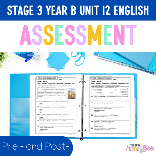 Stage 3 Year B English Pre- and Post-Assessment Unit 12 Imagery, symbol and connotation -