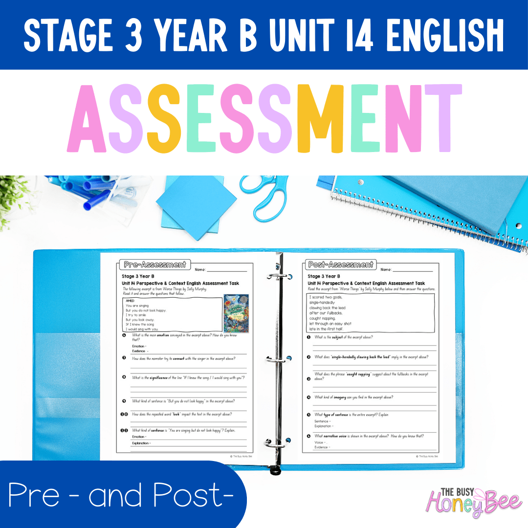 Stage 3 Year B English Pre- and Post-Assessment Unit 14 Perspective & Context -