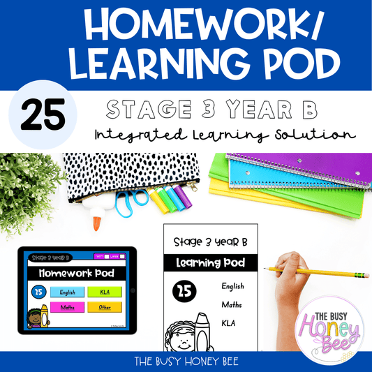 Stage 3 Year B Homework/Learning Pod 25 - PowerPoint