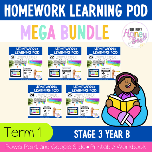 Stage 3 Year B Homework/Learning Pods Term 1 Mega Bundle - PowerPoint