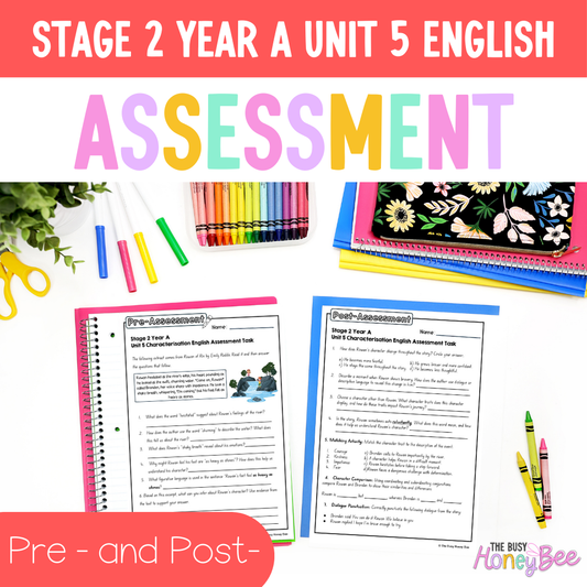 Stage 2 Year A English Pre- and Post-Assessment Unit 5 Characterisation