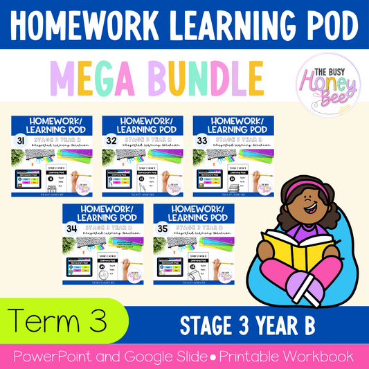 Stage 3 Year B Homework/Learning Pods Term 3 Mega Bundle
