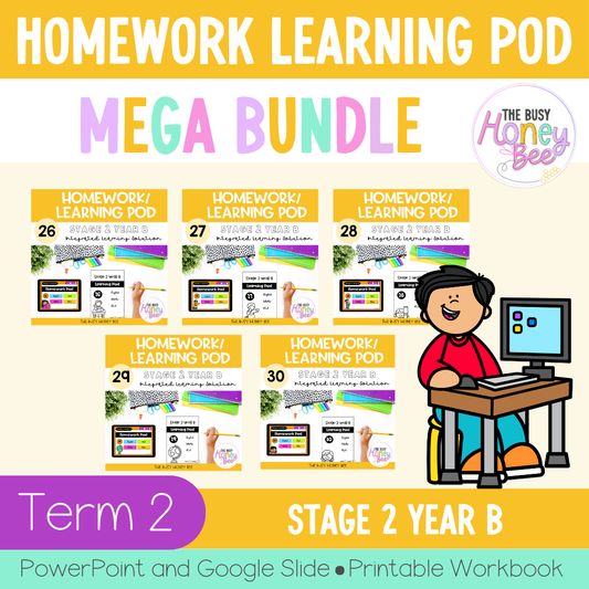 Stage 2 Year B Homework/Learning Pods Term 2 Mega Bundle