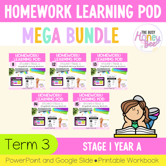 Stage 1 Year A Homework/Learning Pods Term 3 Mega Bundle