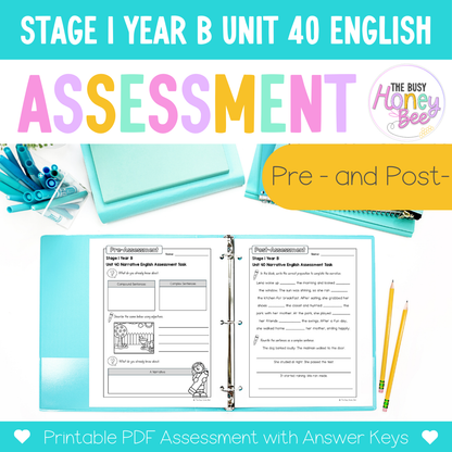 Stage 1 Year B English Pre- and Post-Assessment Unit 40