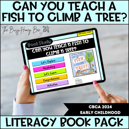 Can you Teach a Fish to Climb - CBCA 2024 - Literacy Book Pack