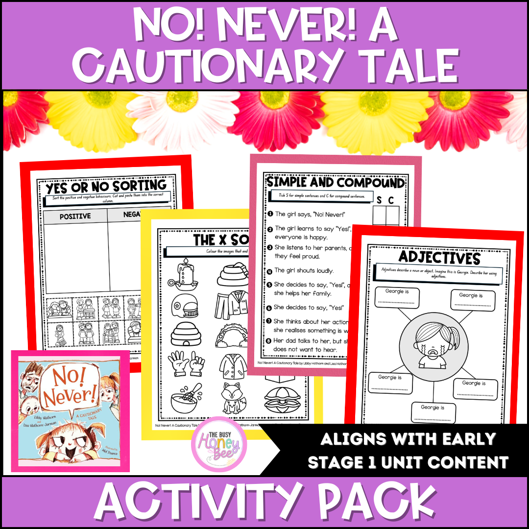 No! Never! A Cautionary Tale by Libby Hathorn Activity Pack