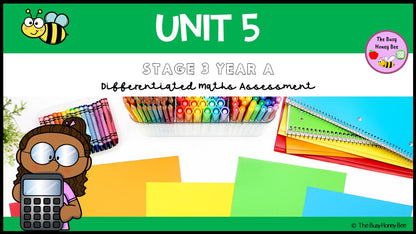 Stage 3 Year A Differentiated Maths Assessment Unit 5