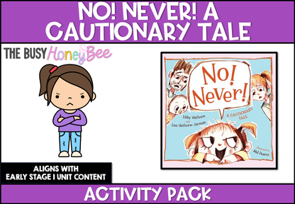 No! Never! A Cautionary Tale by Libby Hathorn Activity Pack