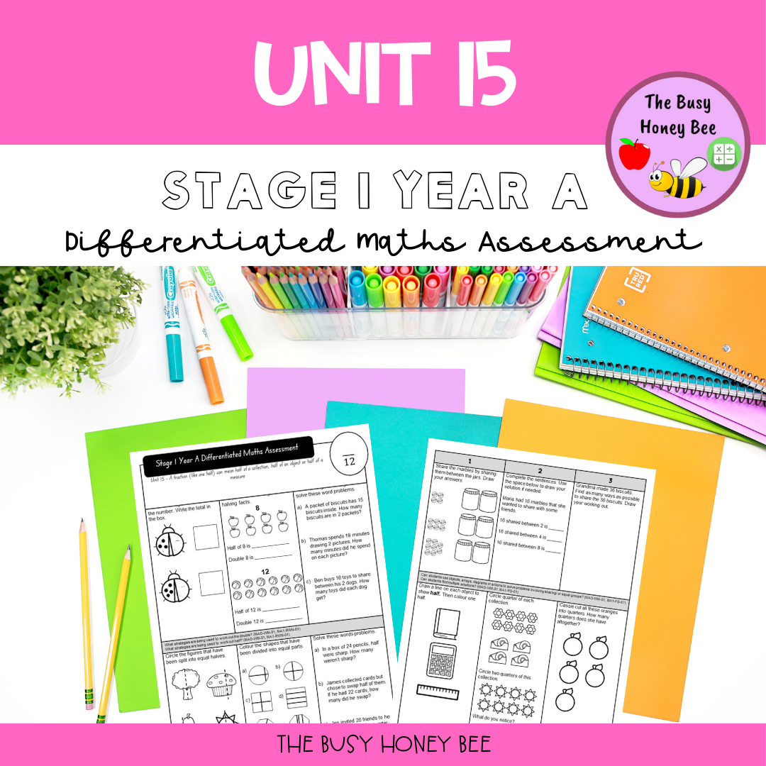 Stage 1 Year A Term 3 Differentiated Maths Assessment Bundle