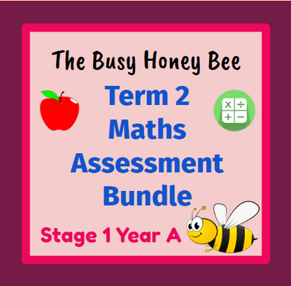 Stage 1 Year A Term 2 Differentiated Maths Assessment Bundle