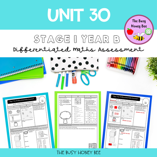 Stage 1 Year B Differentiated Maths Assessment Unit 30