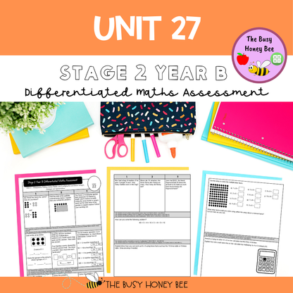 Stage 2 Year B Differentiated Maths Assessment Unit 27