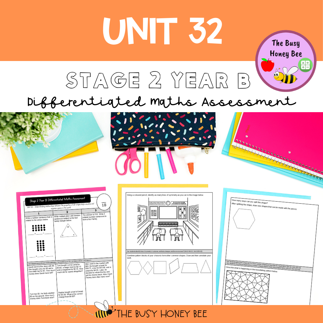 Stage 2 Year B Term 3 Differentiated Maths Assessment Bundle