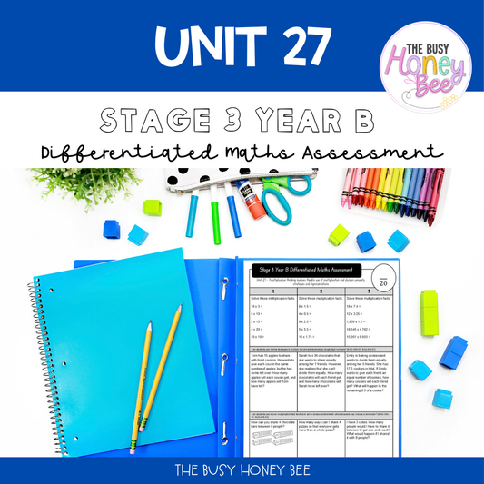 Stage 3 Year B Differentiated Maths Assessment Unit 27