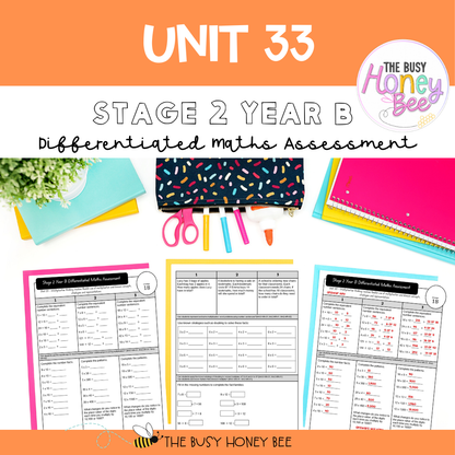 Stage 2 Year B Differentiated Maths Assessment Unit 33