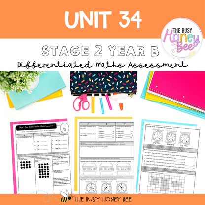 Stage 2 Year B Differentiated Maths Assessment Unit 34