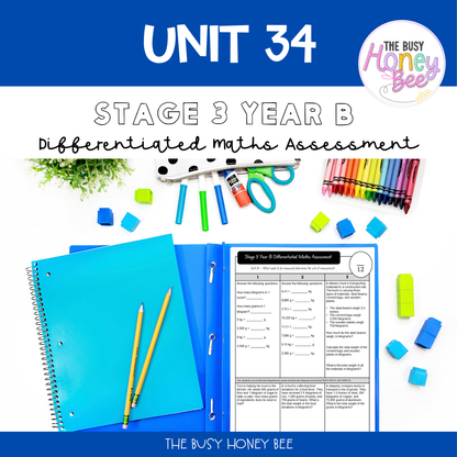 Stage 3 Year B Term 3 Differentiated Maths Assessment Bundle