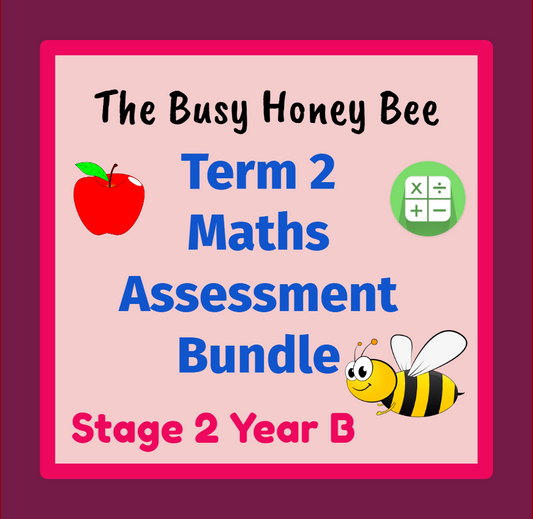 Stage 2 Year B Term 2 Differentiated Maths Assessment Bundle