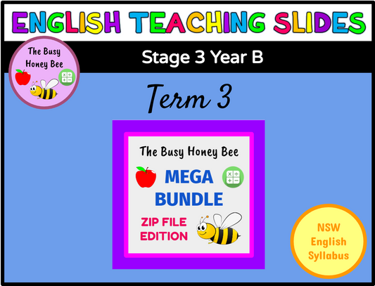 Stage 3 Year B Term 3 English Teaching Slides Mega Bundle