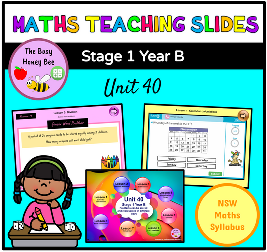 Stage 1 Year B Unit 40 Maths Teaching Slides