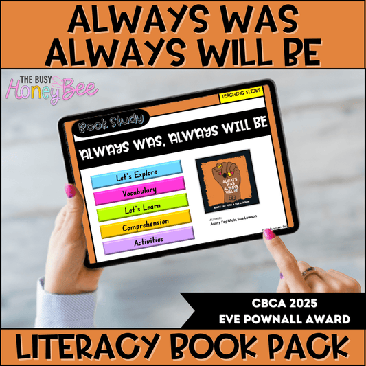 Always Was, Always Will Be by Aunty Fay Muir & Sue Lawson - CBCA 2025 - Literacy Book Pack - Activity Pack
