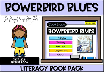 Bowerbird Blues - CBCA 2024 - Literacy Book Pack - Activity Pack