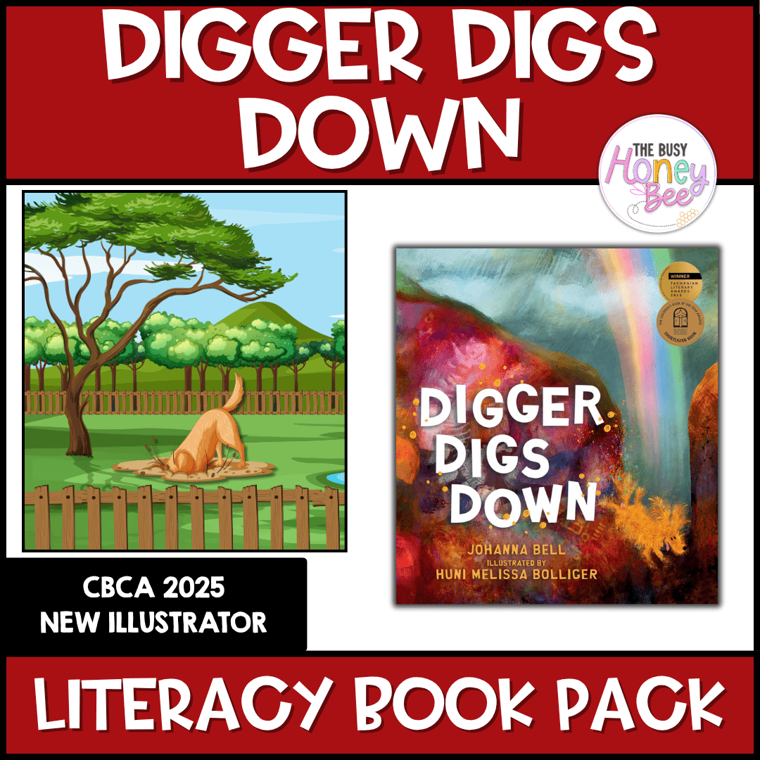 Digger Digs Down, Huni Melissa Bolliger - CBCA 2025 - Literacy Book Pack - Activity Pack
