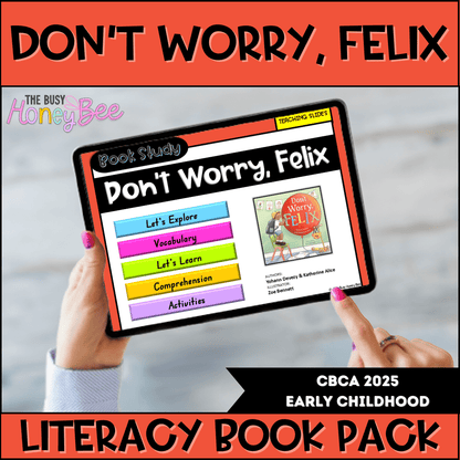 Don’t Worry, Felix by Yohann Devezy and Katharine Alice - CBCA 2025 - Literacy Book Pack - Activity Pack