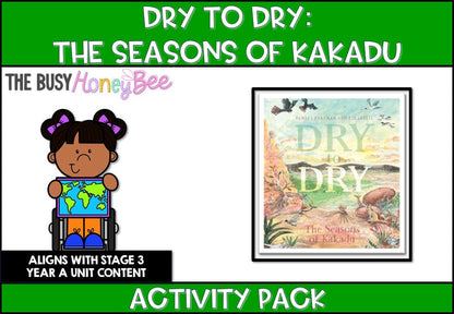 Dry to Dry: The Seasons of Kakadu Activity Pack - Activity Pack