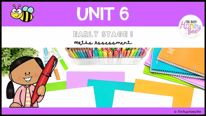 Early Stage 1 Maths Assessment 6 - Assessment