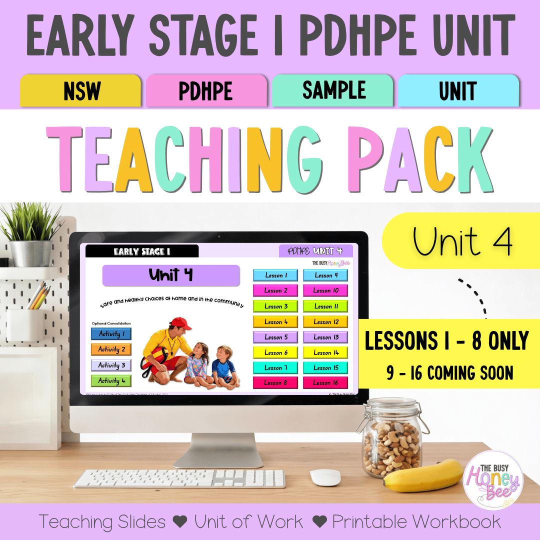 Early Stage 1 NSW PDHPE Sample Unit 4 Teaching Pack - Teaching Bundle