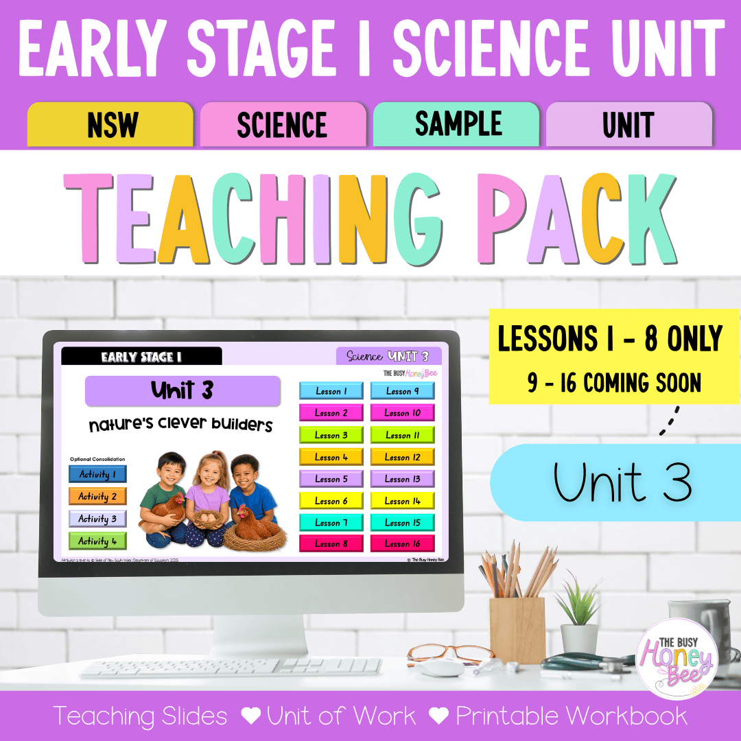 Early Stage 1 NSW Science Sample Unit 3 Teaching Pack 2026 - Teaching Bundle