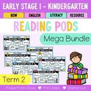 Early Stage 1 Reading Pod Term 2 Mega Bundle - Teaching Bundle