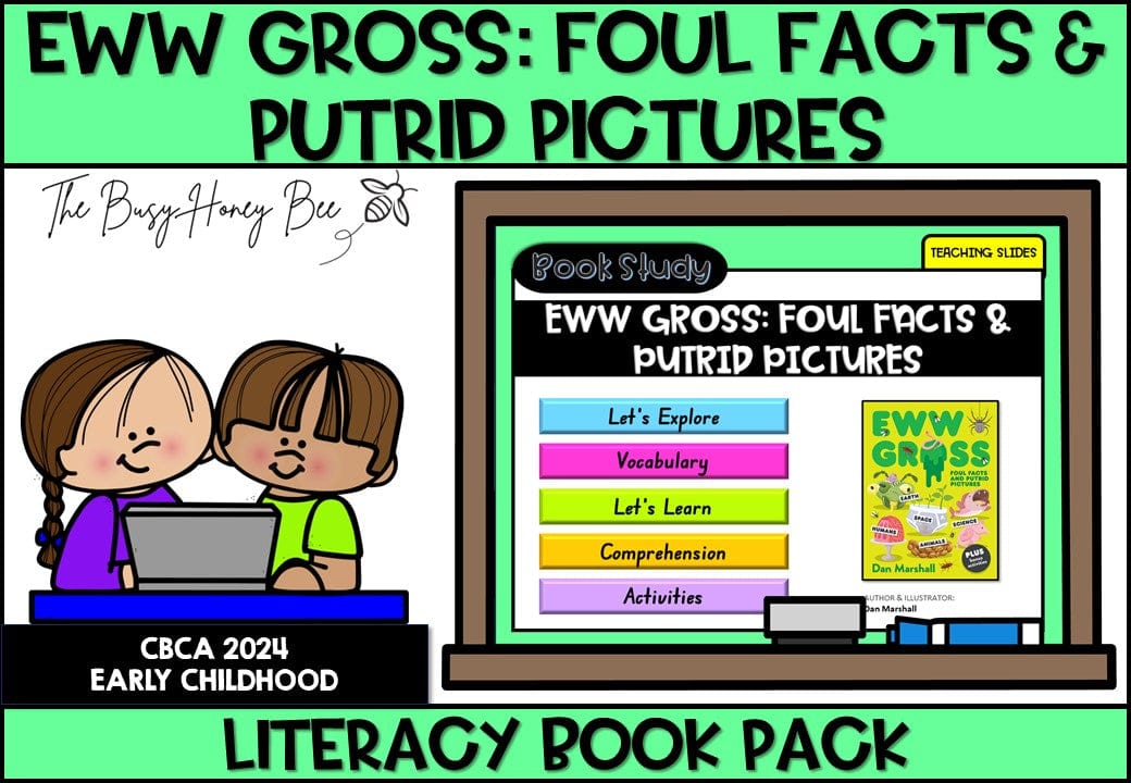 Eww Gross - Foul Facts and Putrid Pictures - CBCA 2024 - Literacy Book Pack - Activity Pack