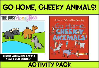 Go Home, Cheeky Animals! by Johanna Bell Activity Pack -
