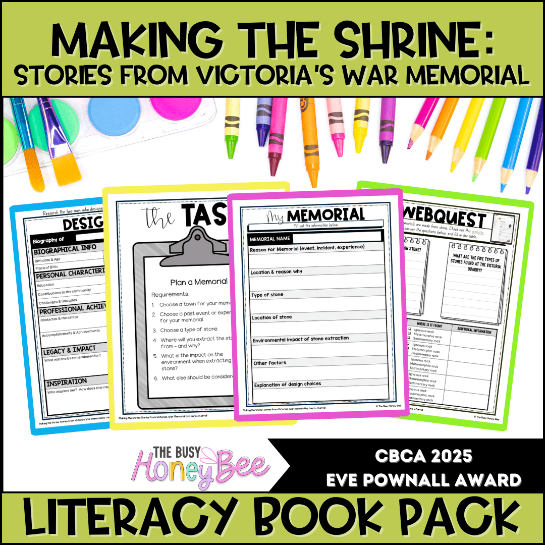 Making the Shrine: Stories From Victoria’s War Memorial by Laura J Carroll - CBCA 2025 - Literacy Book Pack - Activity Pack