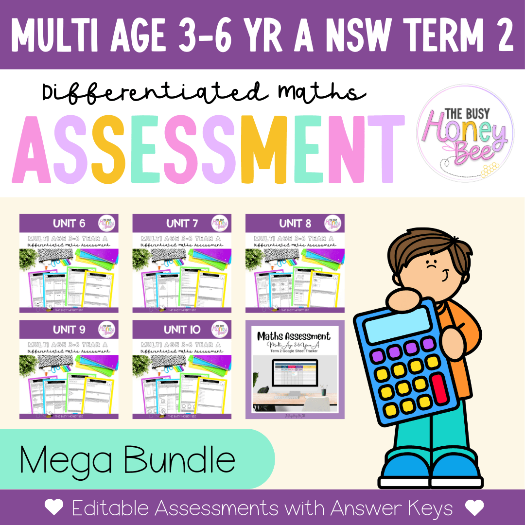 Multi Age 3-6 Year A Differentiated NSW Maths Assessment Term 2 Mega Bundle - Microsoft Word Document
