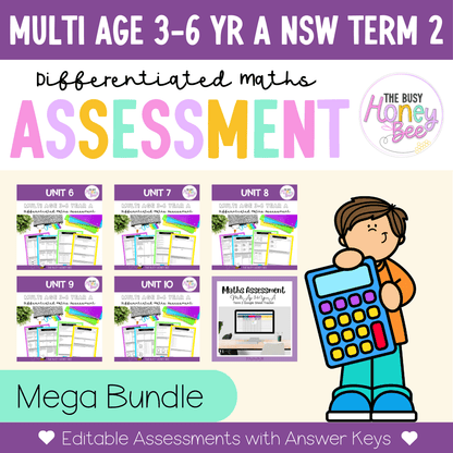 Multi Age 3-6 Year A Differentiated NSW Maths Assessment Term 2 Mega Bundle - Microsoft Word Document