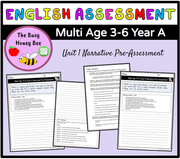 Multi Age 3-6 Year A Unit 1 Narrative Writing Pre-Assessment - Assessment