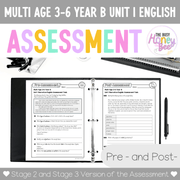 Multi Age 3-6 Year B English Pre- and Post-Assessment Unit 1 Narrative - Assessment