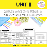 Multi Age K-2 Year A Differentiated NSW Maths Assessment Unit 11 - Assessment