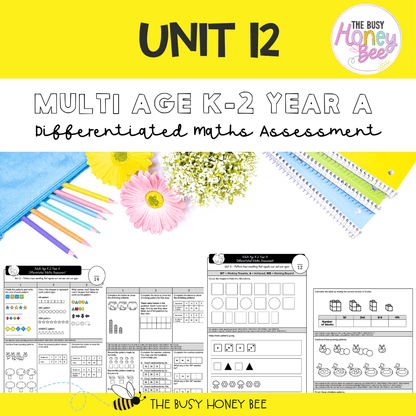 Multi Age K-2 Year A Differentiated NSW Maths Assessment Unit 12 - Assessment