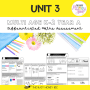 Multi Age K-2 Year A Differentiated NSW Maths Assessment Unit 3 - Assessment